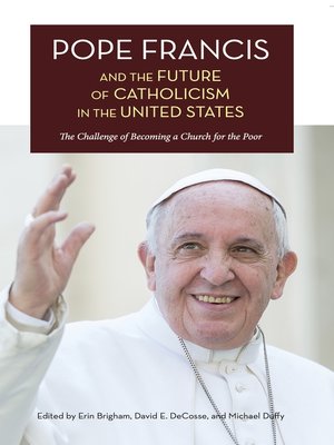 cover image of Pope Francis and the Future of Catholicism in the United States